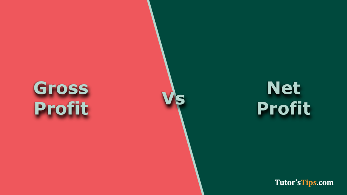 Difference between Gross profit and Net Profit