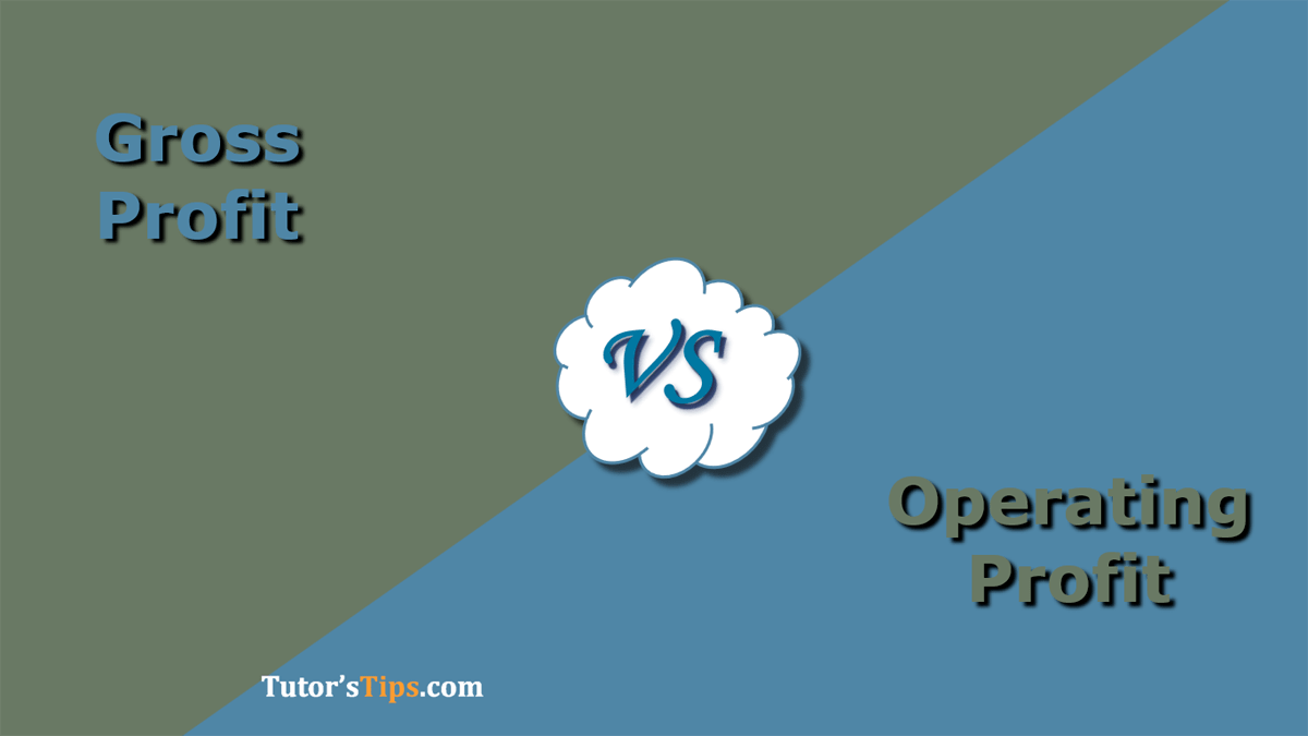 Difference between Gross profit and Operating Profit