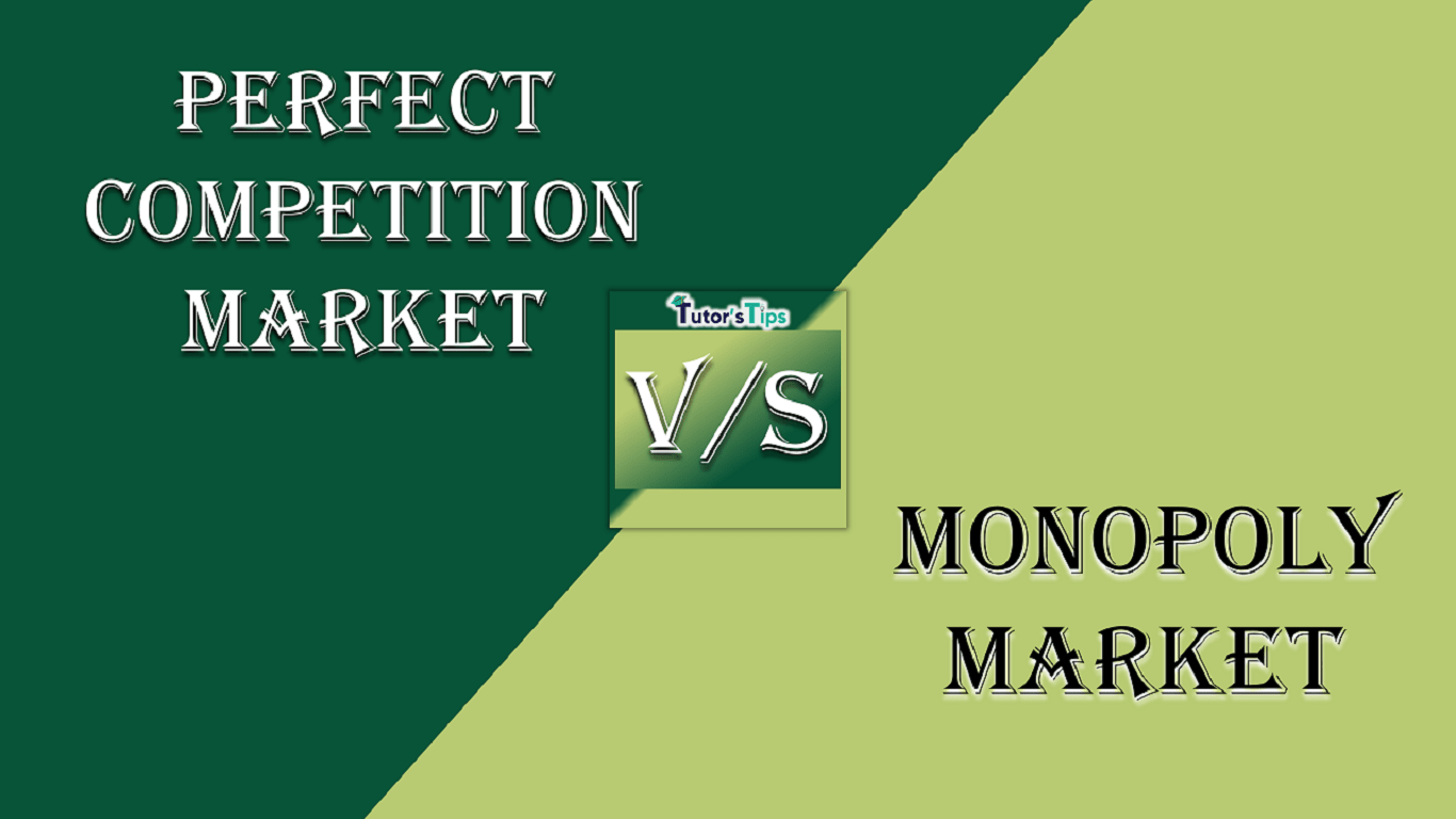 Difference between Perfect Competition and Monopoly