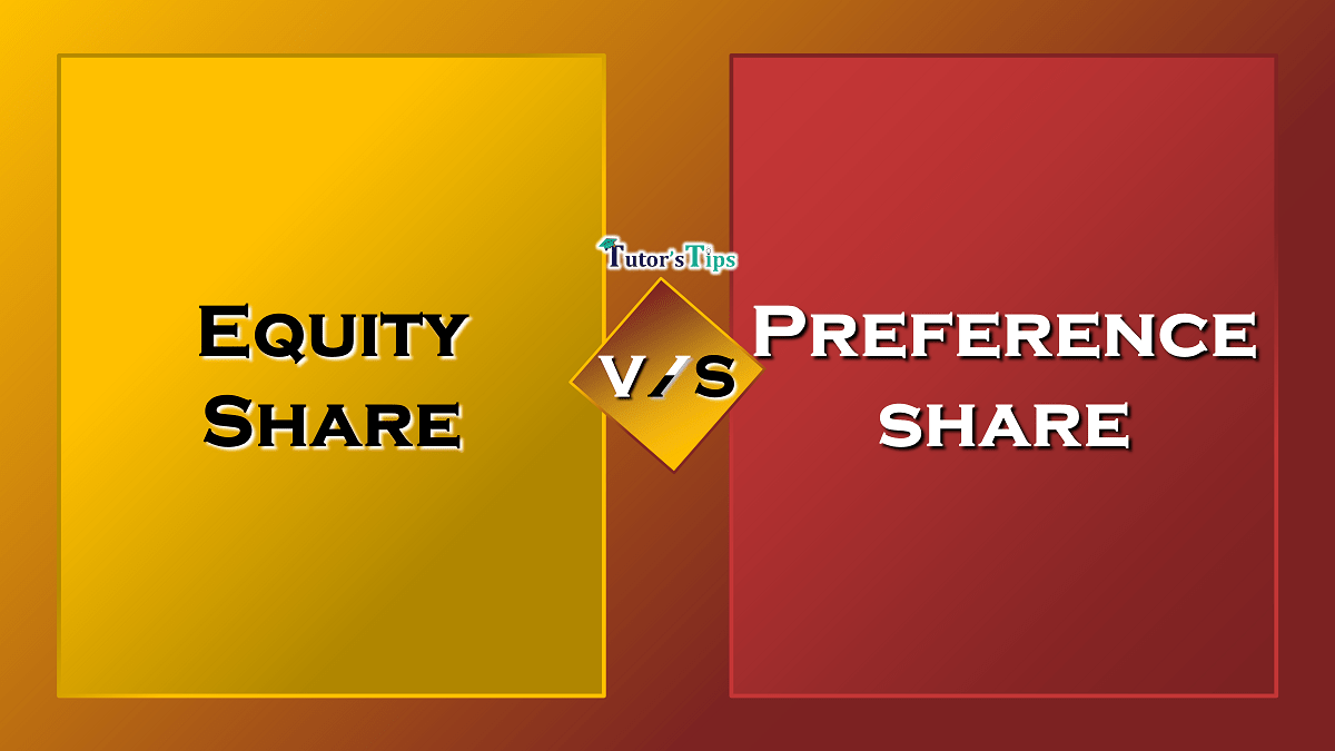 Difference between Equity share and Preference share