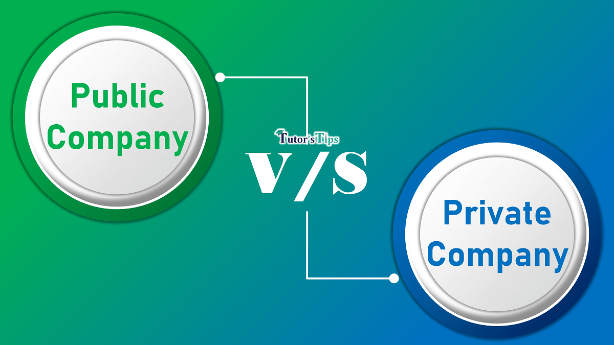 Difference between Public Company and Private Company