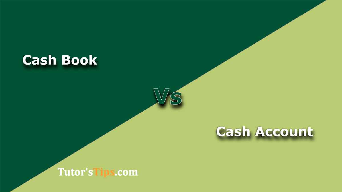 8 Im[portant Difference Between Cash Book and Cash Account - In Hindi