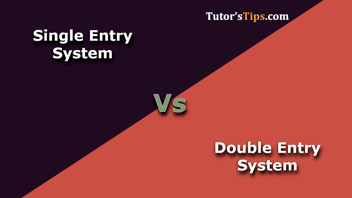 12 Important Difference Between Single Entry and Double Entry - In Hindi