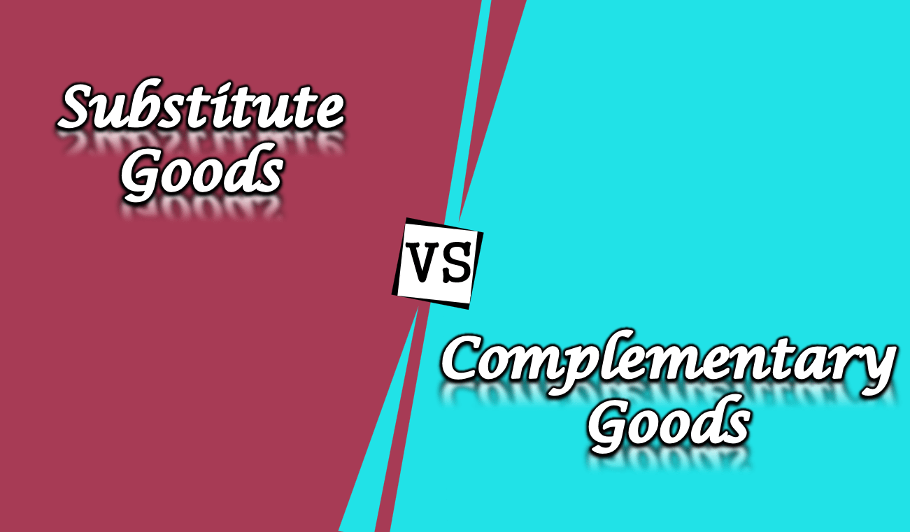 6 Important Difference between Substitute and Complementary goods - In Hindi