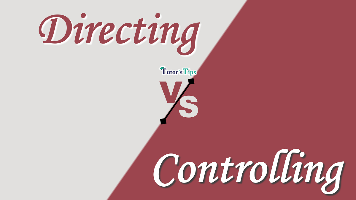 6 Easy Differences between Directing and Controlling - In Hindi