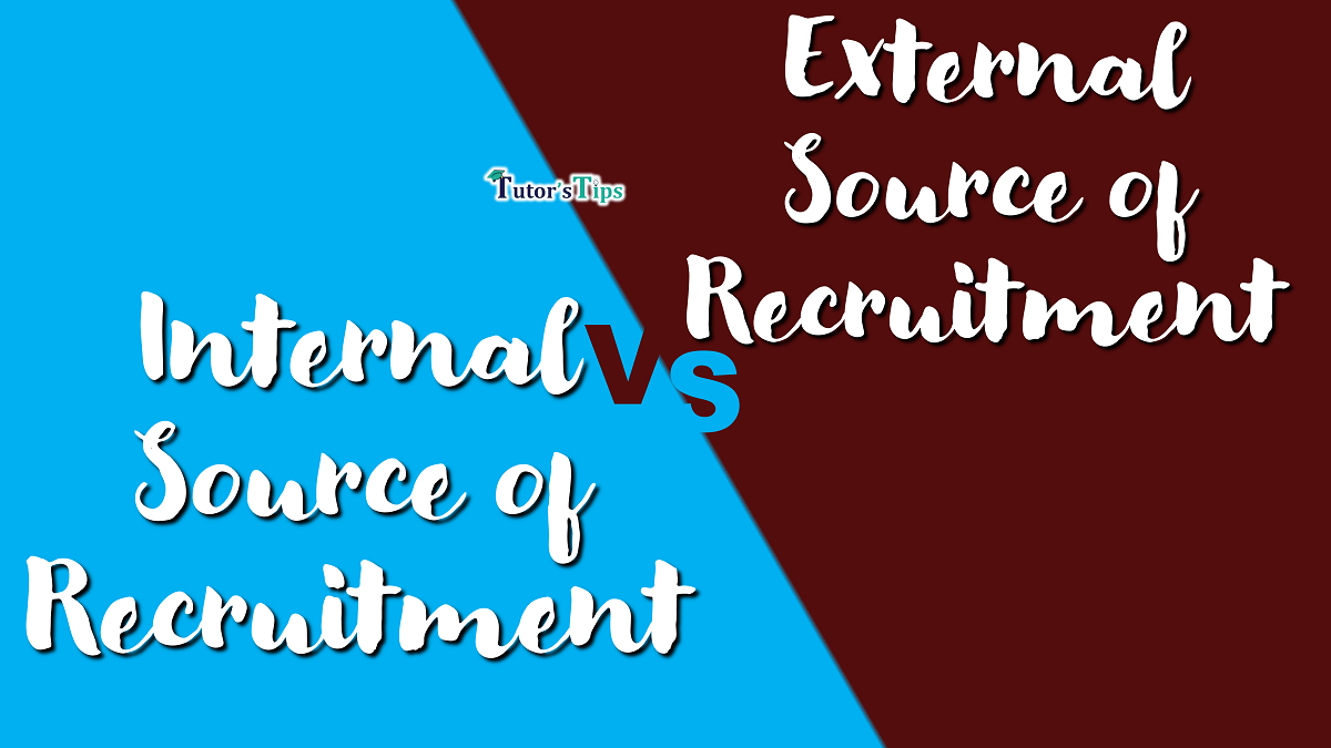 8 Easy Differences between Internal Source and External Source of Recruitment - In Hindi