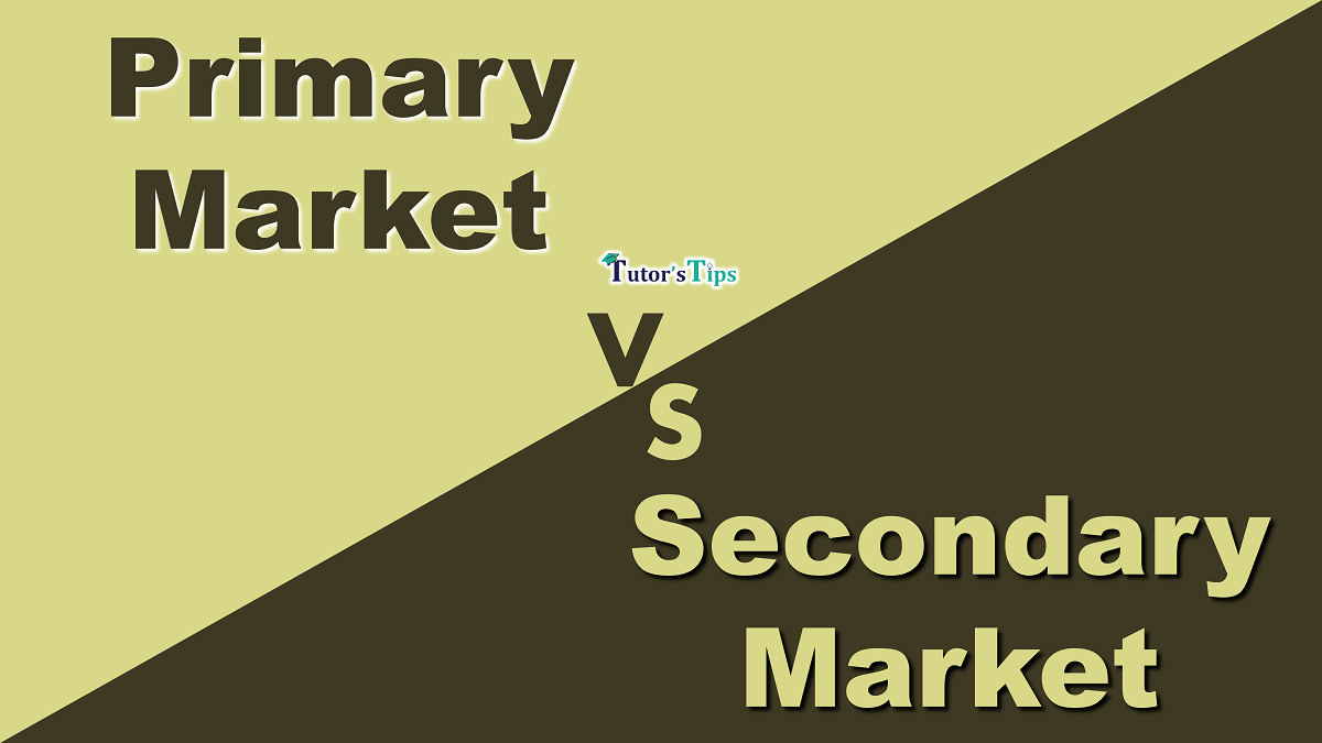 6 Important Differences between Primary Market and Secondary Market - In Hindi